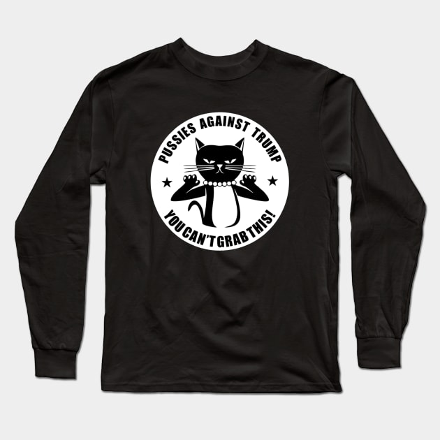 Pussies Against Trump Pussy-Cat You Can't Grab Long Sleeve T-Shirt by DowlingArt